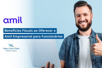 Benefícios Fiscais ao Oferecer o Amil Empresarial para Funcionários