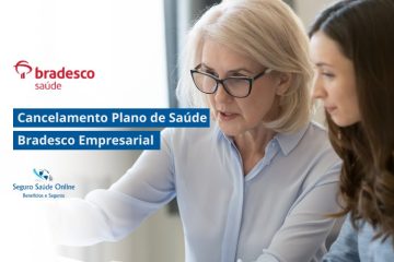 Cancelamento Plano de Saúde Bradesco Empresarial