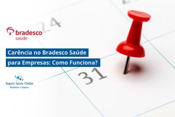 Carência no Bradesco Saúde para Empresas: Como Funciona?