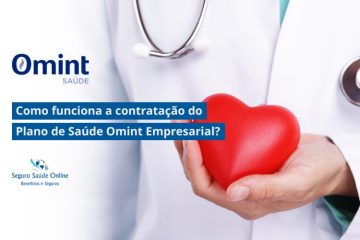 Como funciona a contratação do Plano de Saúde Omint Empresarial?