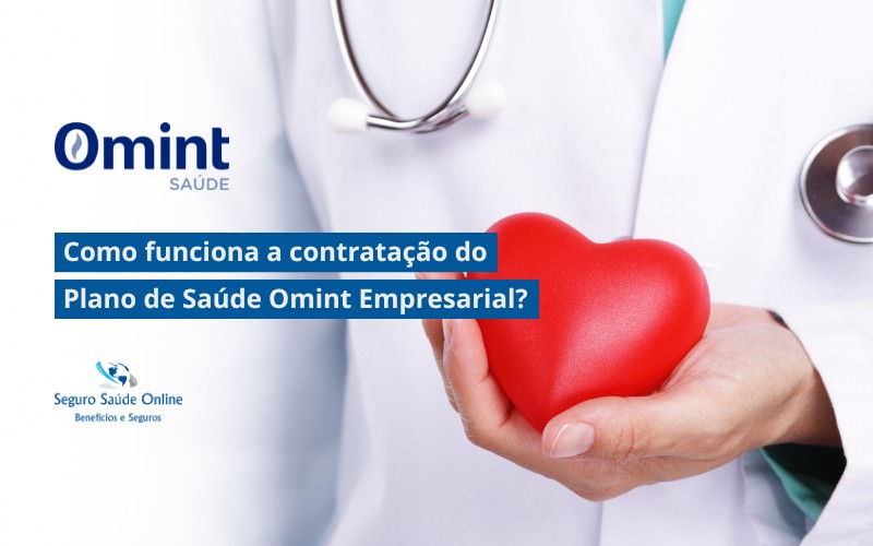 Como funciona a contratação do Plano de Saúde Omint Empresarial?