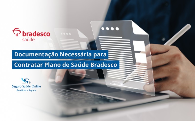 Documentação Necessária para Contratar Plano de Saúde Bradesco Empresarial Sem Erro!