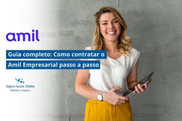 Guia completo: Como contratar o Amil Empresarial passo a passo
