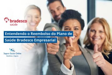 Guia Completo: Entendendo o Reembolso do Plano de Saúde Bradesco Empresarial