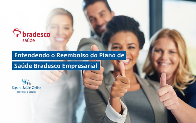 Guia Completo: Entendendo o Reembolso do Plano de Saúde Bradesco Empresarial