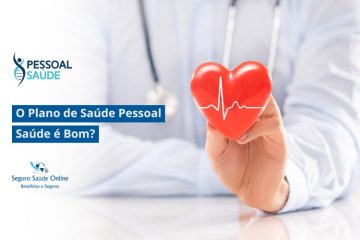 O Plano de Saúde Pessoal Saúde é Bom?