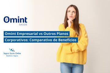Omint Empresarial vs Outros Planos Corporativos: Comparativo de Benefícios