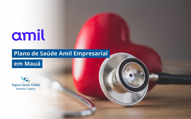 Plano de Saúde Amil Empresarial em Mauá