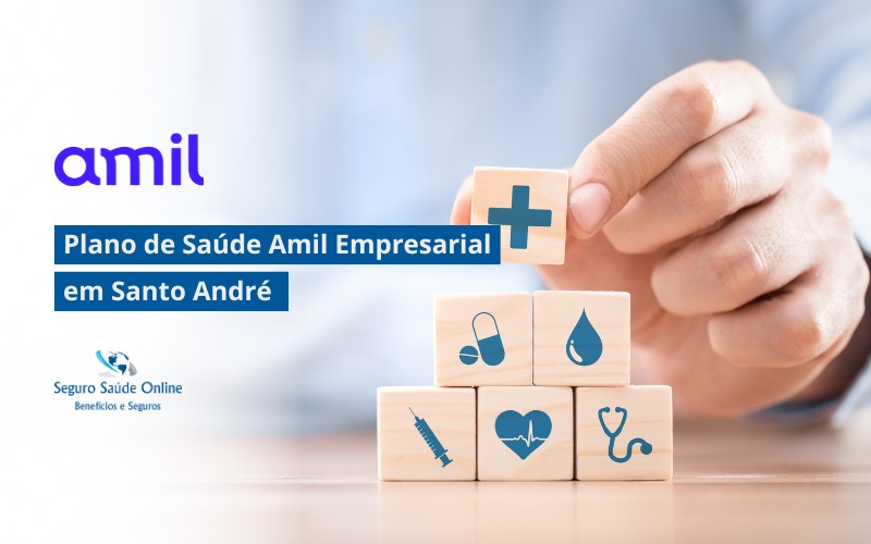 Plano de Saúde Amil Empresarial em Santo André