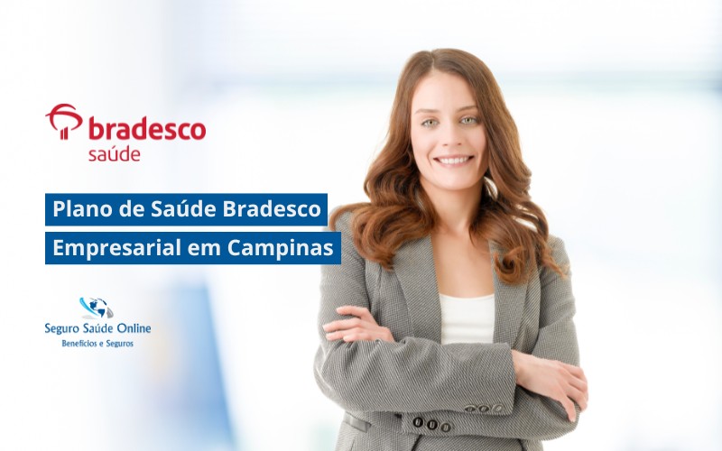Plano de Saúde Bradesco Empresarial em Campinas