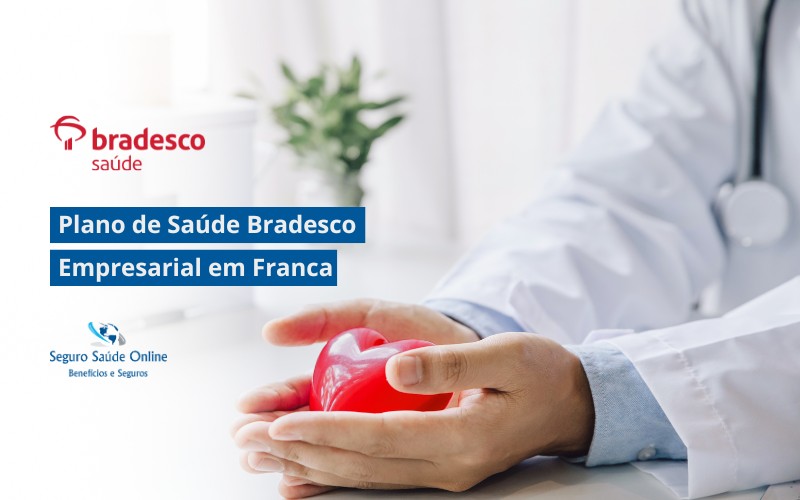 Plano de Saúde Bradesco Empresarial em Franca