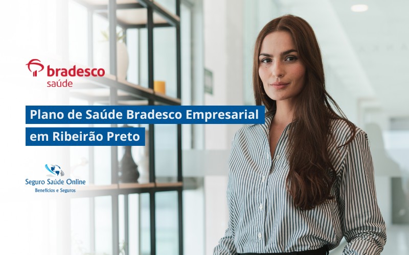 Plano de Saúde Bradesco Empresarial em Ribeirão Preto