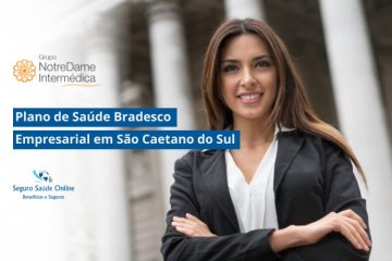 Plano de Saúde Bradesco Empresarial em São Caetano do Sul