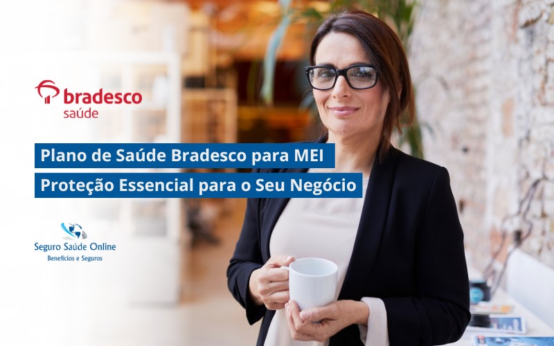 Plano de Saúde Bradesco para MEI: É Possível Contratar?