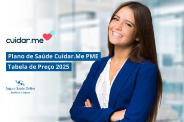 Plano de Saúde Cuidar.Me PME: Tabela de Preço 2025 e Rede Credenciada