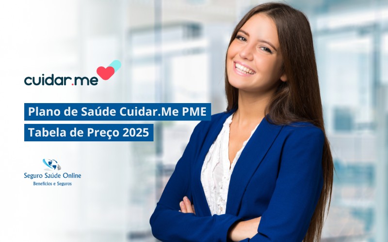 Plano de Saúde Cuidar.Me PME: Tabela de Preço 2025 e Rede Credenciada