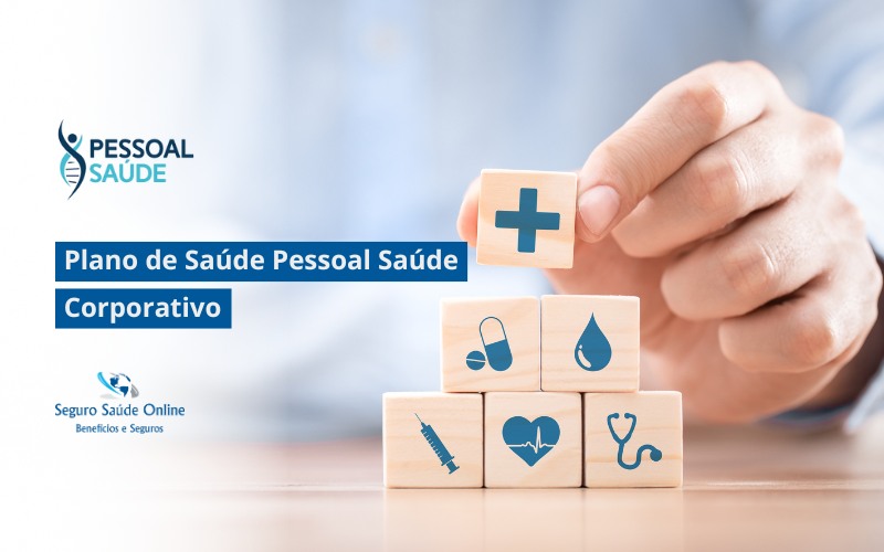 Plano de Saúde Pessoal Saúde Corporativo: Tabela de Preço 2025 e Rede Credenciada