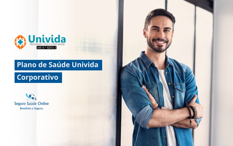 Plano de Saúde Univida Corporativo: Tabela de Preço 2025 e Rede Credenciada