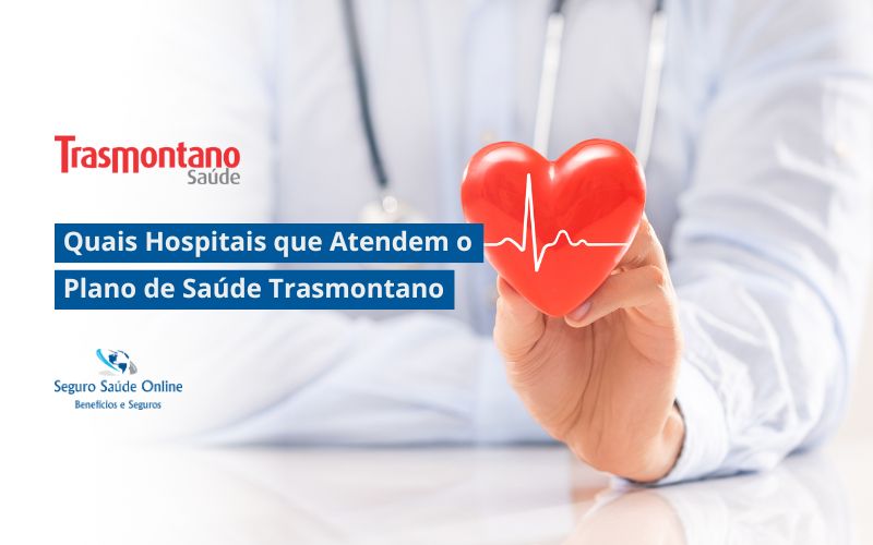 Quais Hospitais que Atendem o Plano de Saúde Trasmontano em São Paulo?