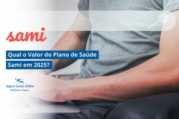 Qual o Valor do Plano de Saúde Sami em 2025?