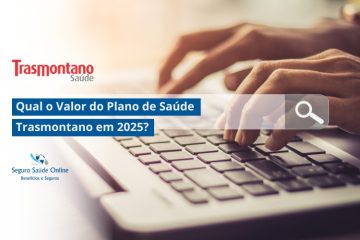 Qual o Valor do Plano de Saúde Trasmontano em 2025?