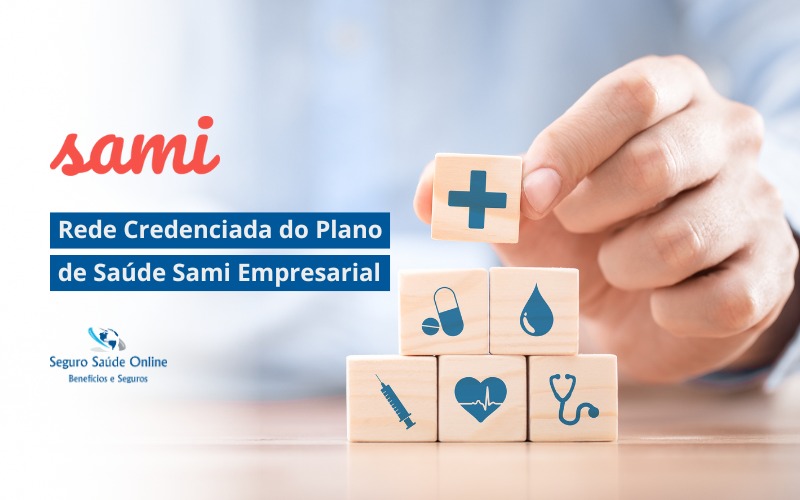 Rede Credenciada do Plano de Saúde Sami Empresarial