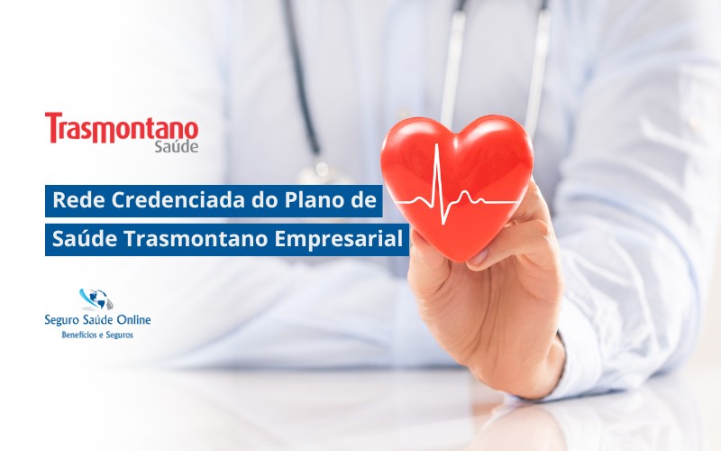 Rede Credenciada do Plano de Saúde Trasmontano Empresarial