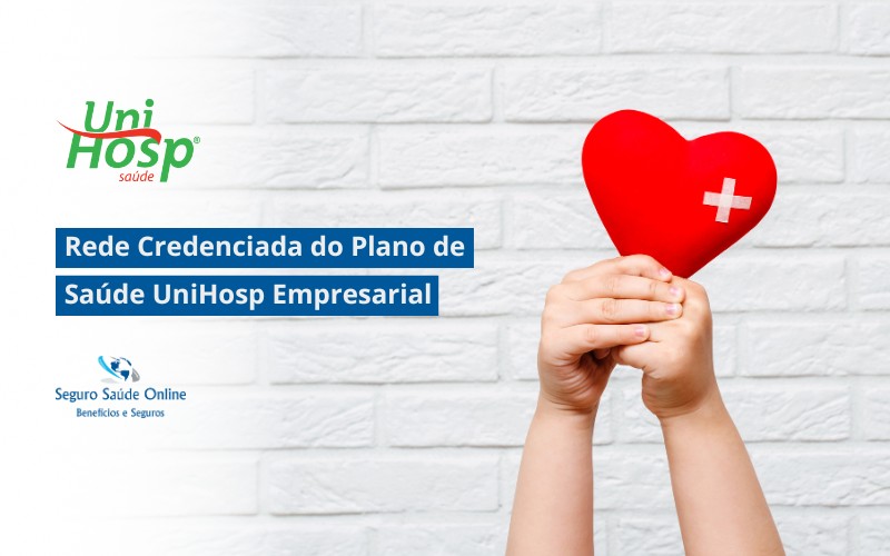 Rede Credenciada do Plano de Saúde UniHosp Empresarial