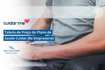 Tabela de preço do plano de saúde Cuidar.Me empresarial