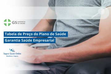 Tabela de Preço do Plano de Saúde Garantia Saúde Empresarial