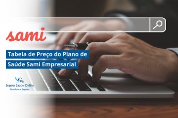 Tabela de Preço do Plano de Saúde Sami Empresarial