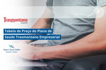Tabela de Preço do Plano de Saúde Trasmontano Empresarial: Valores e Benefícios em 2025