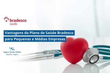 Vantagens do Plano de Saúde Bradesco para Pequenas e Médias Empresas