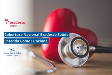 Cobertura Nacional Bradesco Saúde: Entenda Como Funciona