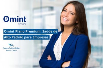 Omint Plano Premium: Saúde de Alto Padrão para Empresas
