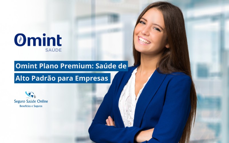 Omint Plano Premium: Saúde de Alto Padrão para Empresas