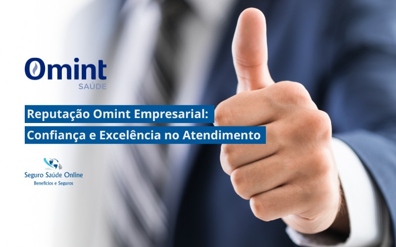Reputação Omint Empresarial: Confiança e Excelência no Atendimento