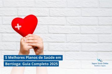 5 Melhores Planos de Saúde em Bertioga: Guia Completo 2025
