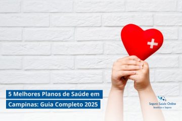 5 Melhores Planos de Saúde em Campinas: Guia Completo 2025