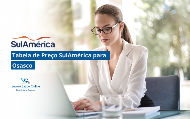 Tabela de Preço SulAmérica para Osasco