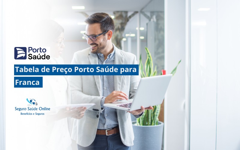 Tabela de Preço Porto Saúde para Franca