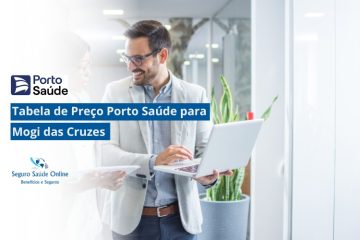 Tabela de Preço Porto Saúde para Mogi das Cruzes