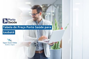 Tabela de Preço Porto Saúde para Taubaté