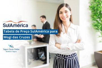 Tabela de Preço SulAmérica para Mogi das Cruzes