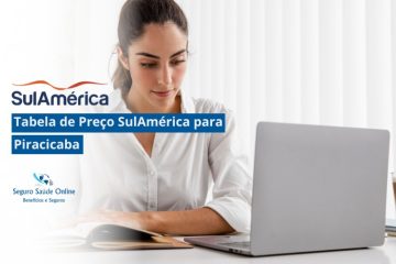 Tabela de Preço SulAmérica para Piracicaba