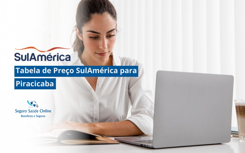 Tabela de Preço SulAmérica para Piracicaba