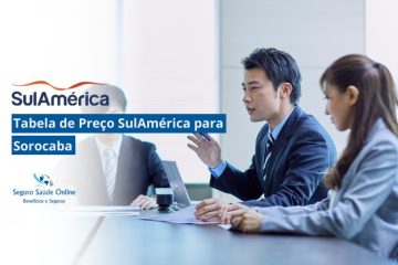 Tabela de Preço SulAmérica para Sorocaba