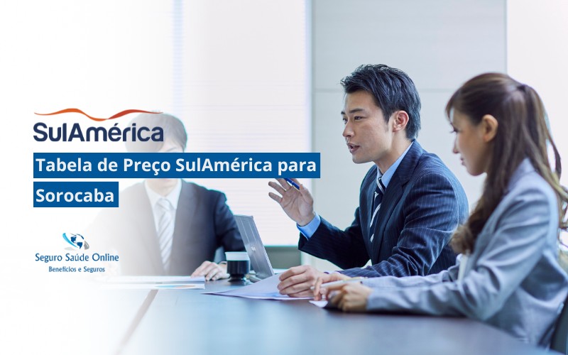 Tabela de Preço SulAmérica para Sorocaba