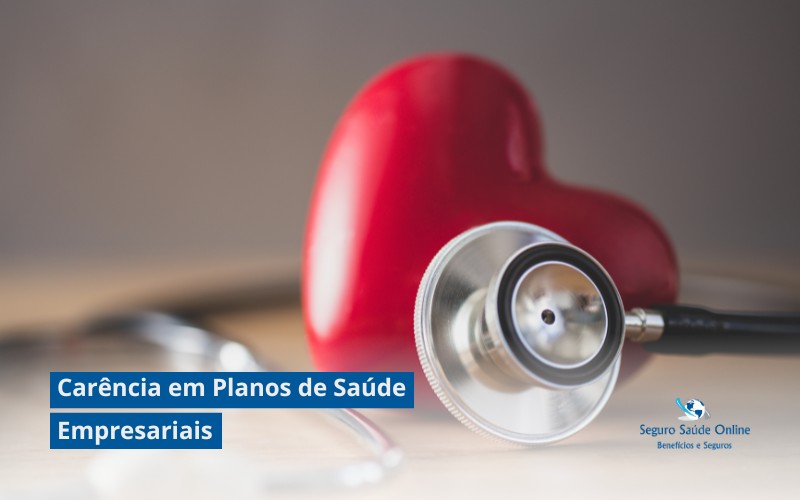 Carência em Planos de Saúde Empresariais: Entenda Tudo para 2025