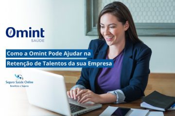 Como a Omint pode ajudar na retenção de talentos da sua empresa